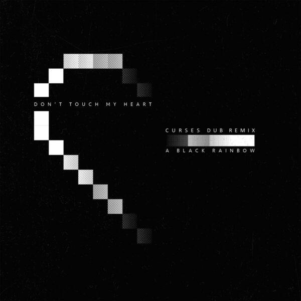 Don’t Touch My Heart (Curses Remix)